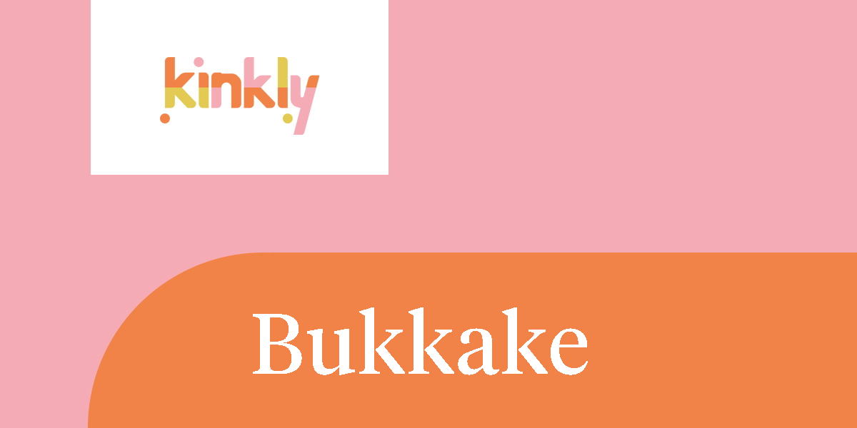1200px x 600px - What is Bukkake? - Definition from Kinkly